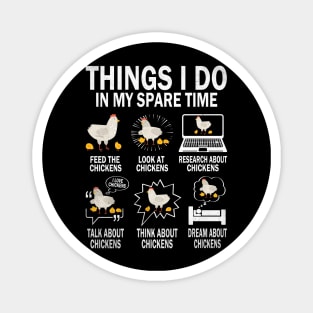 Things I Do In My Spare Time Funny Farmar Farm Chicken Lover Magnet